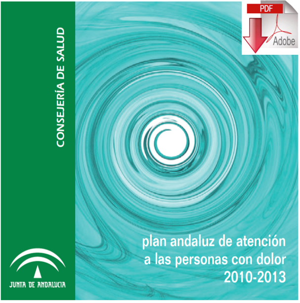Plan Andaluz de Atención a las Personas con Dolor 2010-2013
