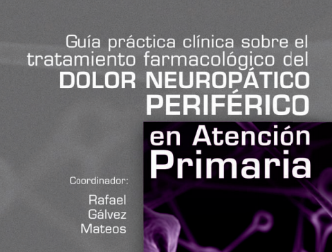 Guía de Práctica Clínica sobre Dolor Neuropático Periférico.