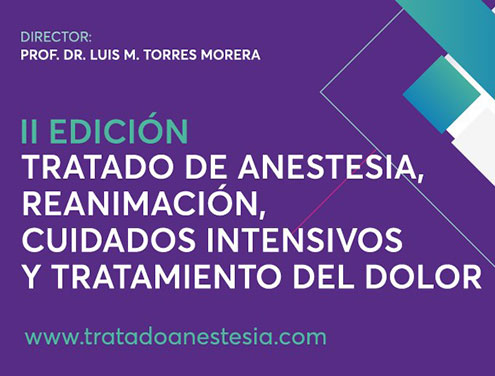 II Edición. Tratado de anestesia, reanimación, cuidados intensivos y tratamiento del dolor