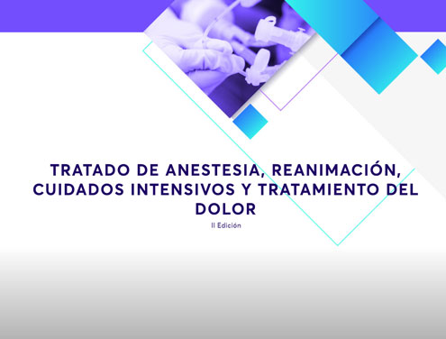 Tratado de anestesia, reanimación, cuidados intensivos y tratamiento del dolor