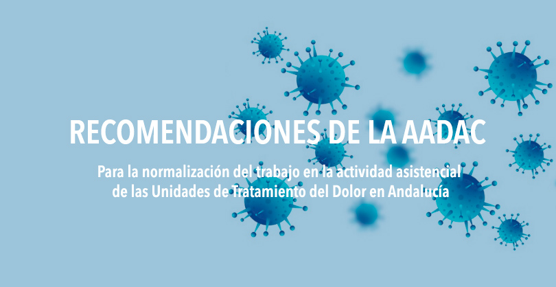 PROPUESTA DE LA ASOCIACIÓN ANDALUZA DEL DOLOR Y ASISTENCIA CONTINUADA PARA LA NORMALIZACIÓN DEL TRABAJO EN LA ACTIVIDAD ASISTENCIAL DE LAS UNIDADES DE TRATAMIENTO DEL DOLOR EN ANDALUCÍA